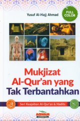 Mukjizat Al-Quran yang Tak Terbantahkan [Full Color]