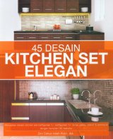 45 Desain Kitchen Set Elegan