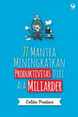 77 Mantra Meningkatkan Produktivitas Diri Ala Miliarder