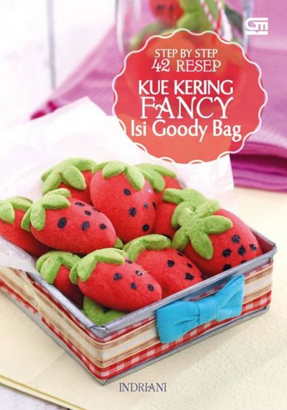 Cover Buku Step by Step 42 Resep Kue Kering Fancy Isi Goody Bag