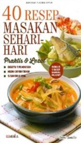 40 Resep Masakan Sehari-hari Praktis & Lezat (Promo Best Book)