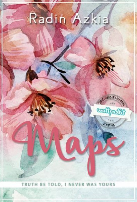 Cover Buku Maps : Truth Be Told I Never Was Yours