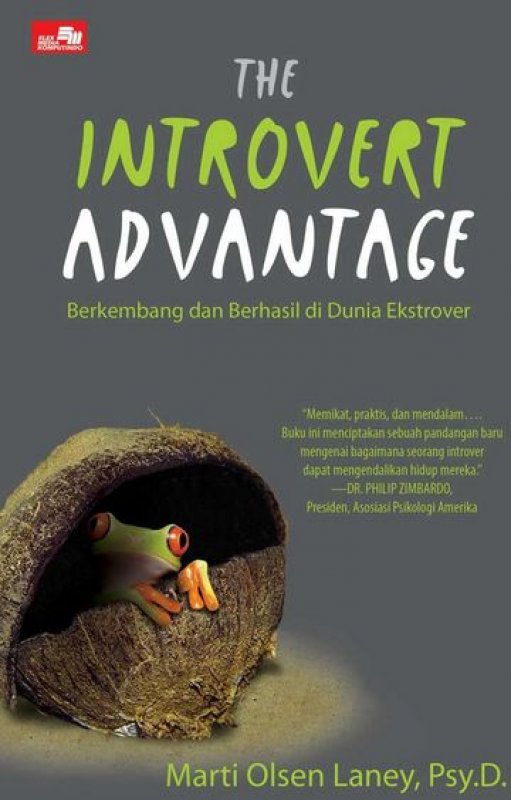 Cover Buku The Introvert Advantage - Berkembang dan Berhasil di Dunia Ekstrover (New Cover)