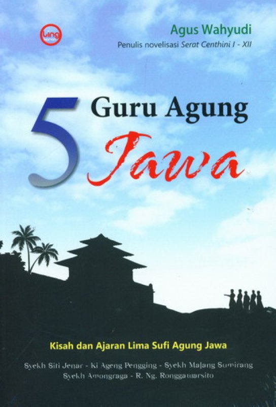 Cover Buku 5 Guru Agung Jawa (Kisah dan Ajaran Lima Sufi Agung Jawa)