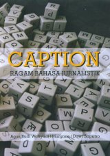 Caption: Ragam Bahasa Jurnalistik