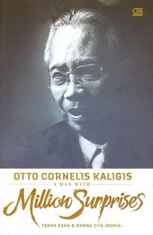Cover Buku Otto Cornerlis Kaligis: A Man with Million Surprises