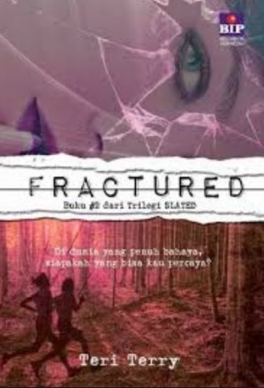 Cover Buku Fractured (Buku #2 dari Trilogi SLATED)