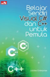 Belajar Sendiri Visual C# & C++ Untuk Pemula