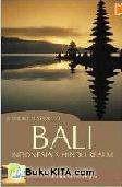Cover Buku SHORT HISTORY OF BALI: Indonesia