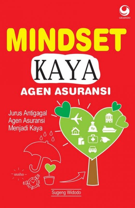 Cover Buku Mindset Kaya Agen Asuransi: Jurus Anti Gagal Agen Asuransi Menjadi Kaya