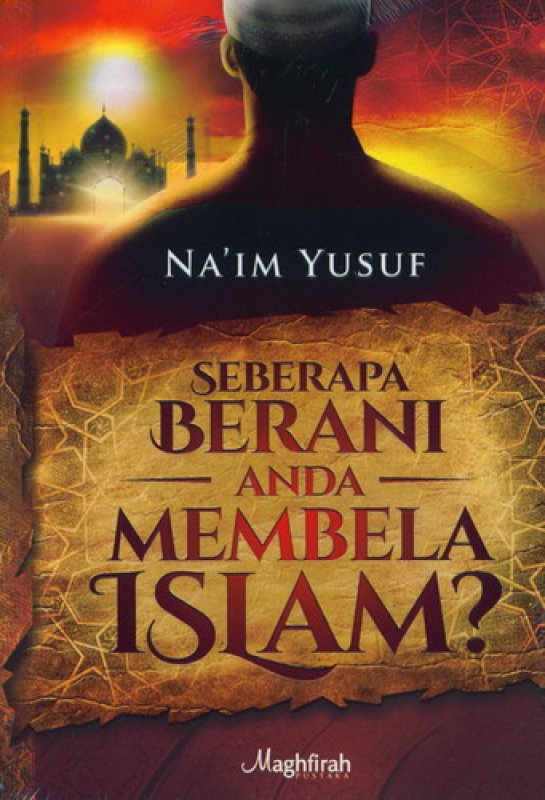 Cover Buku Seberapa Berani Anda Membela Islam?