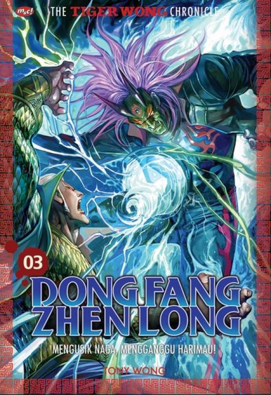 Cover Buku The Tiger Wong Chronicle : Dong Fang Zhen Long 03