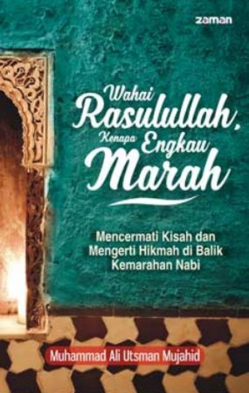 Cover Buku Wahai Rasullulah, Kenapa Engkau Marah
