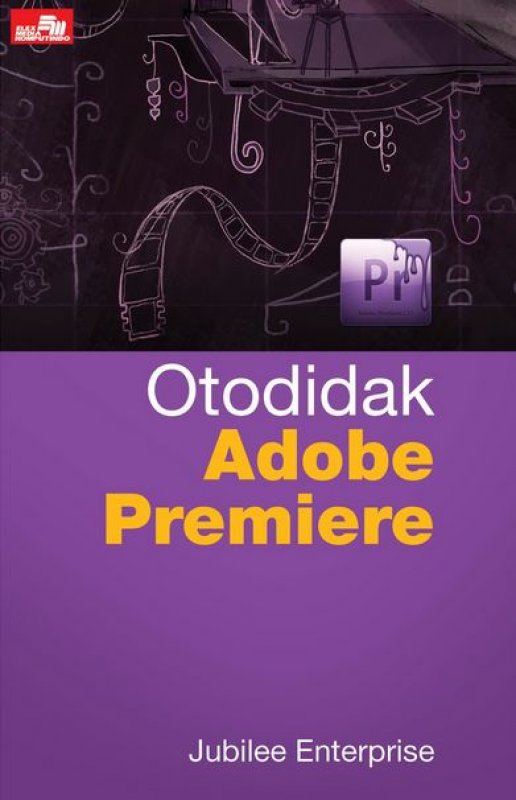 Cover Buku Otodidak Adobe Premiere