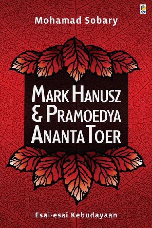 Cover Buku Mark Hanusz dan Pramoedya Ananta Toer