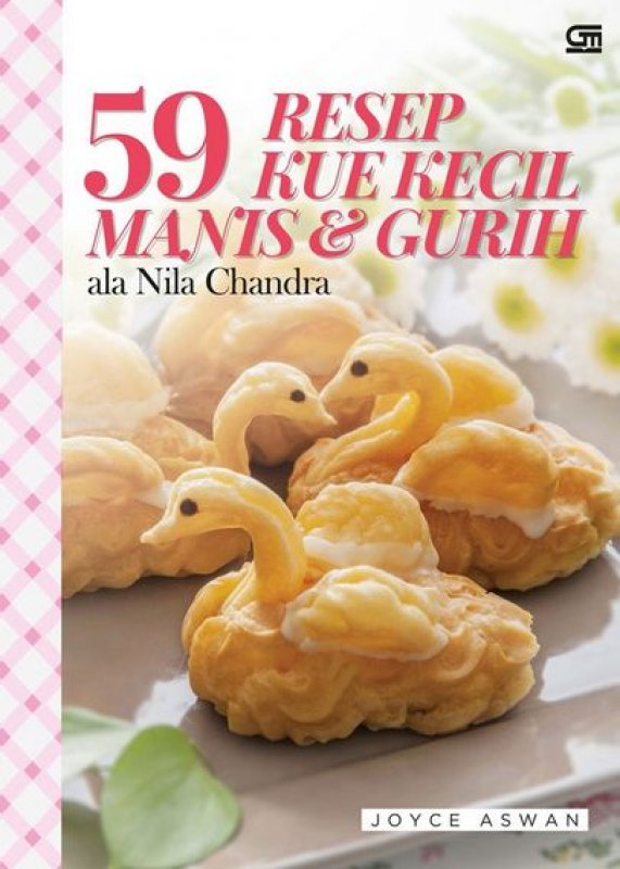 Cover Buku 59 Resep Kue Kecil Manis dan Gurih ala Nila Chandra