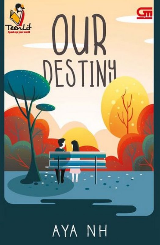 Cover Buku TeenLit: Our Destiny