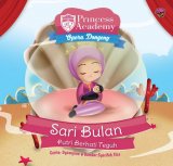 Princess Academy Opera Dongeng:Sari Bulan