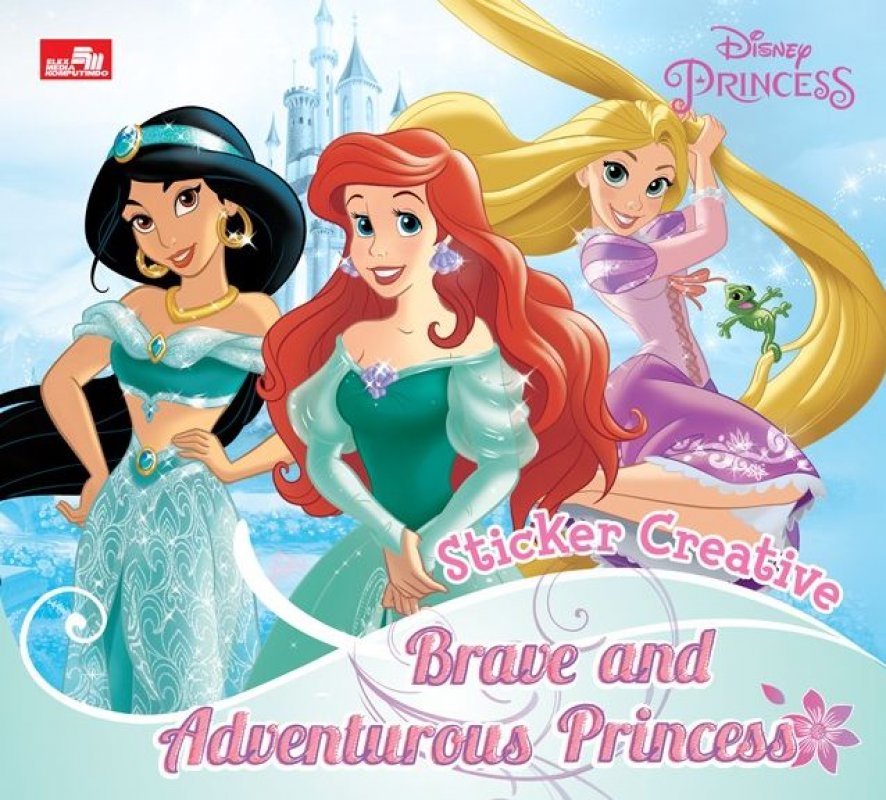 Cover Buku Sticker Creative Disney : Brave And Adventurous Princess