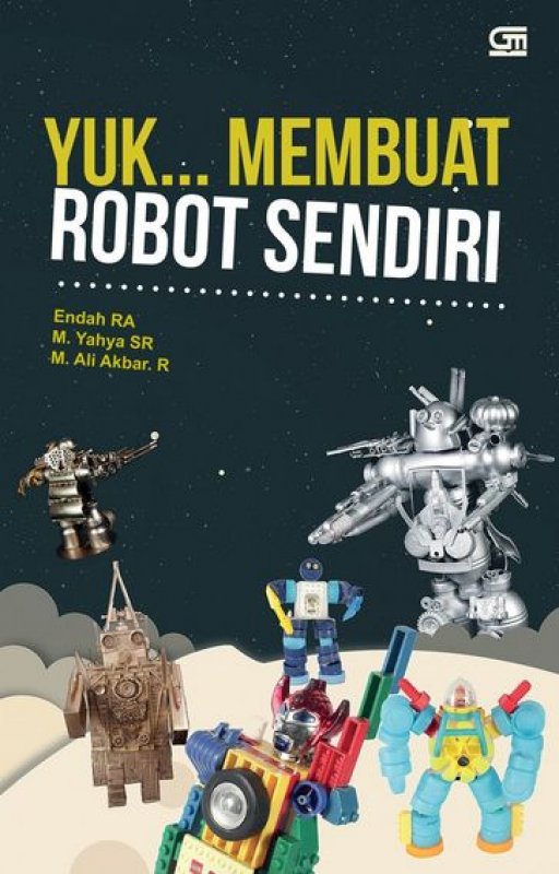 Cover Buku Yuk Membuat Robot Sendiri