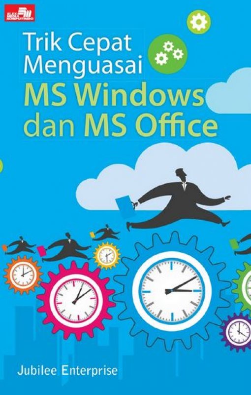Cover Buku Trik Cepat Menguasai Ms Windows dan Ms Office