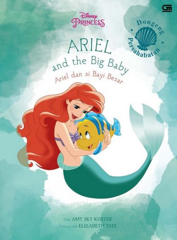 Cover Buku Disney Princess: Ariel dan Si Bayi Besar - Ariel and The Big Baby