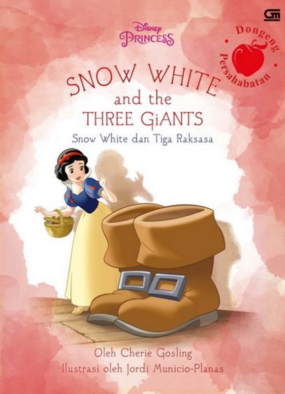 Cover Buku Disney Princess: Snow White dan Tiga Raksasa - Snow White And The Three Giants