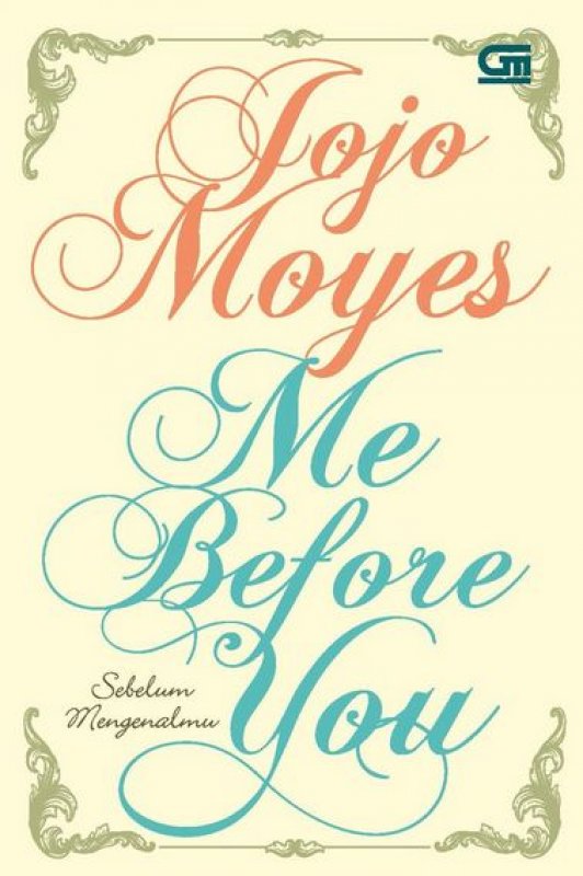 Cover Buku Sebelum Mengenalmu (Me Before You) - Cover Baru