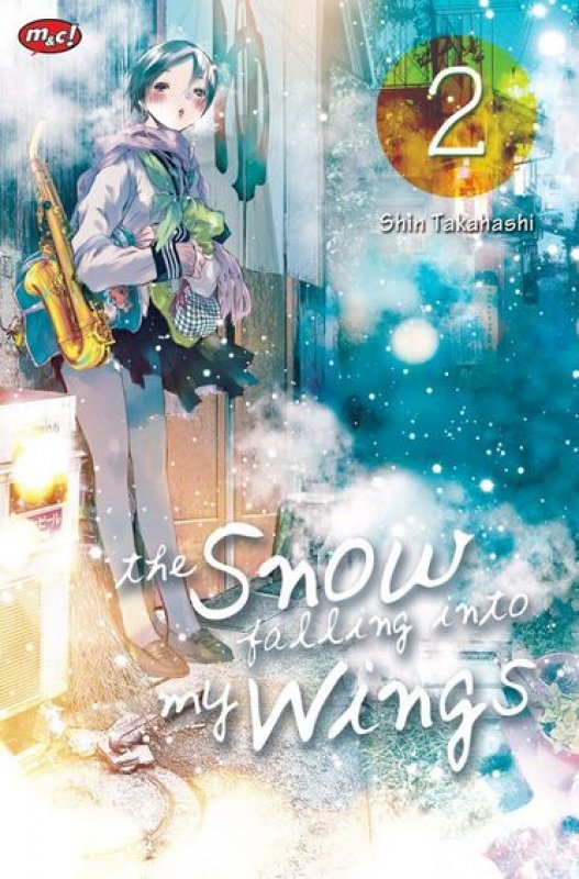 Cover Buku The Snow Falling Into My Wings 02