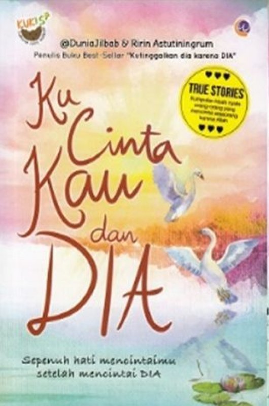 Cover Buku Ku Cinta Kau dan Dia (Promo Best Book)