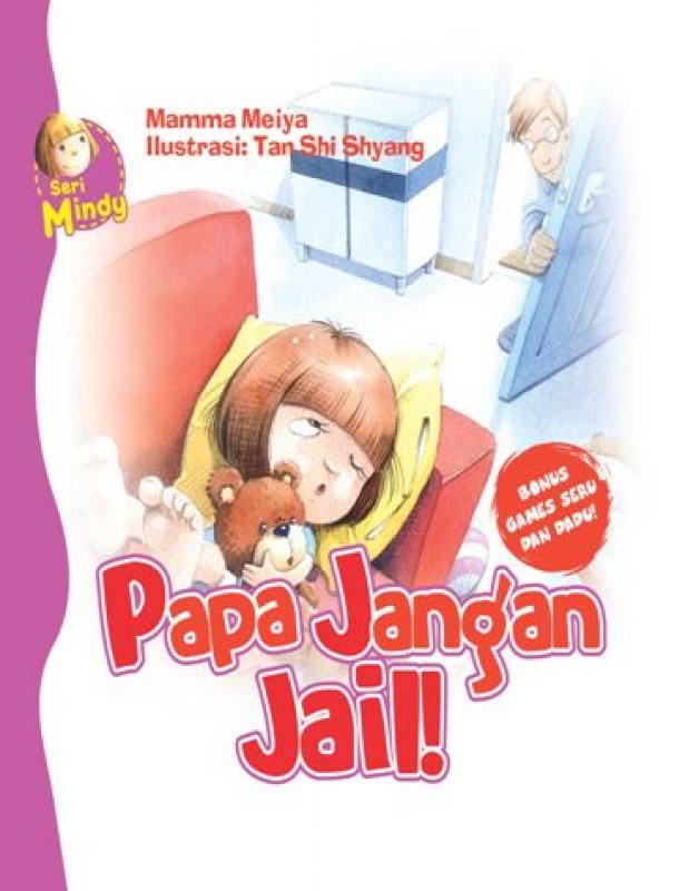 Cover Buku Seri Mindy: Papa Jangan Jail-Hc