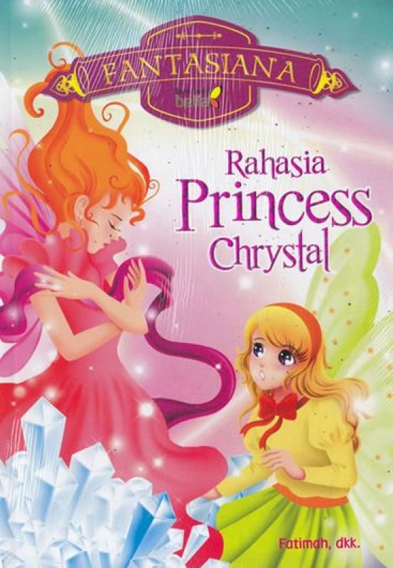 Cover Buku Fantasiana: Rahasia Princess Chrystal
