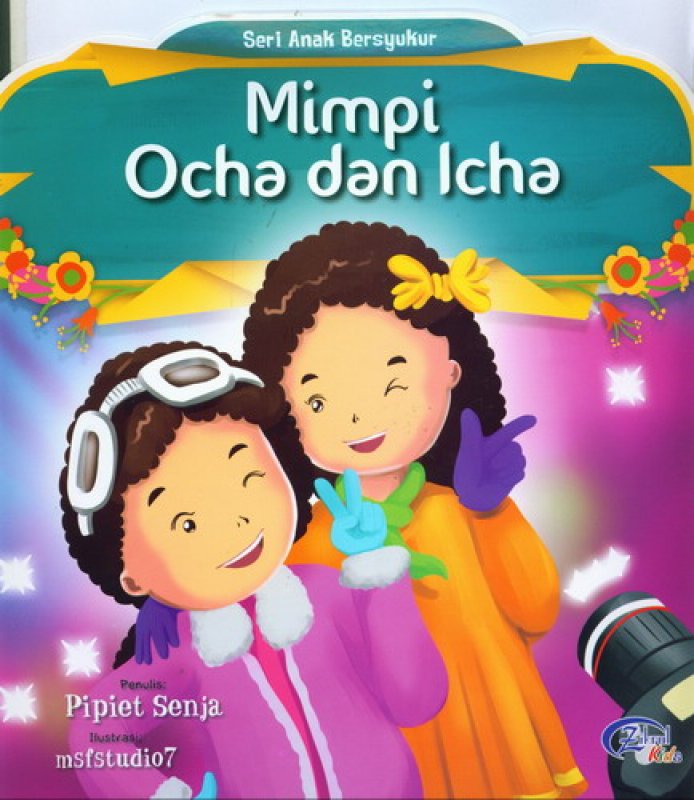 Cover Buku Mimpi Ocha dan Icha (Seri Anak Bersyukur) [Full Color]