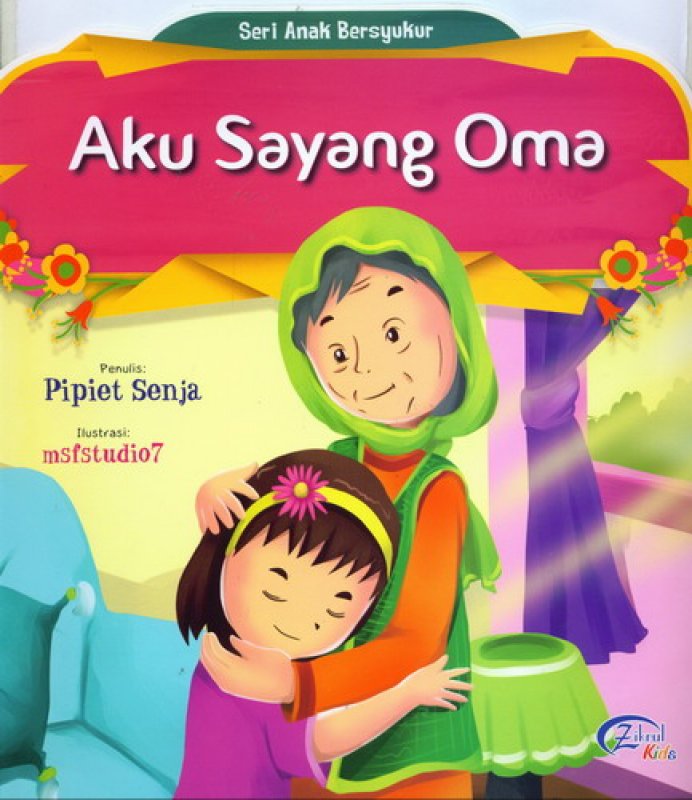 Cover Buku Aku Sayang Oma (Seri Anak Bersyukur) [Full Color]