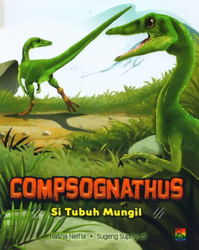 Cover Buku COMPSOGNATHUS: Si Tubuh Mungil [Full Color]