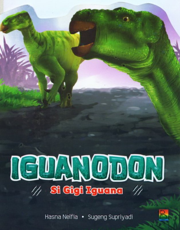Cover Buku IGUANODON: Si Gigi Iguana [Full Color]