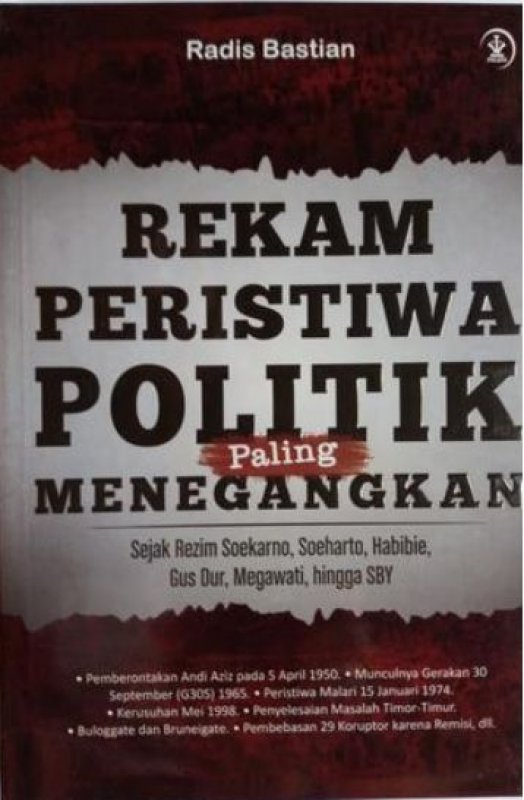 Cover Buku Rekam Peristiwa Politik Paling Menegangkan