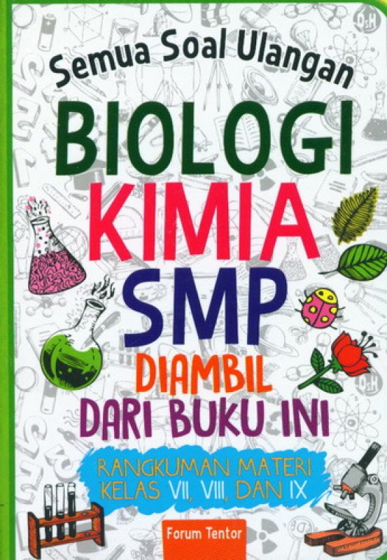 Cover Buku Semua Soal Ulangan Biologi Kimia SMP Diambil Dari Buku Ini