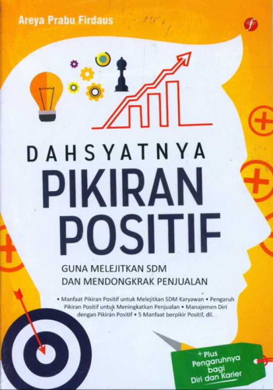 Cover Buku Dahsyatnya Pikiran Positif Guna Melejitkan SDM Dan Mendongkrak Penjualan