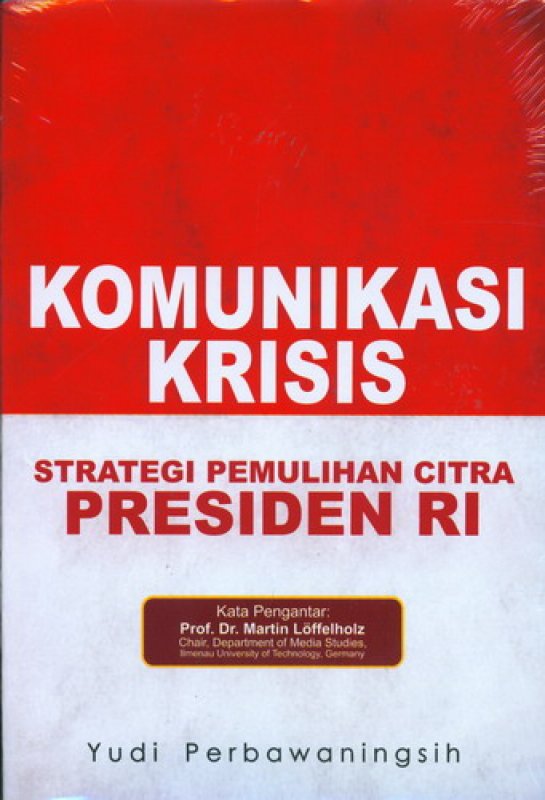 Cover Buku Komunikasi Krisis: Strategi Pemulihan Citra Presiden RI