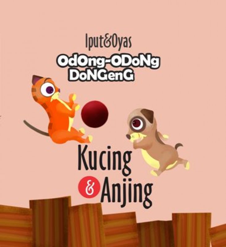 Cover Buku Odong-Odong Dongeng: Kucing & Anjing