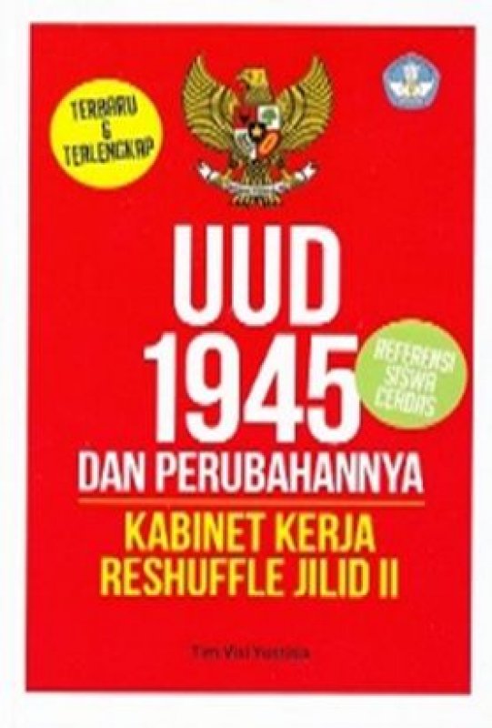 Cover UUD 1945 dan Perubahannya Kabinet Kerja Reshuffle Jilid II