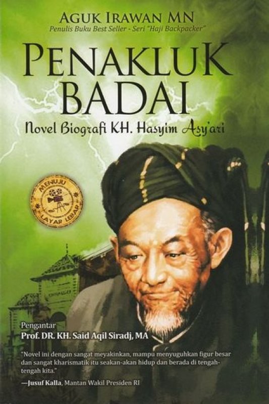 Cover Buku Penakluk Badai: Novel Biografi K. H Hasyim Asyari [HC]