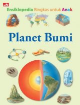 Ensiklopedia Ringkas Untuk Anak Planet Bumi