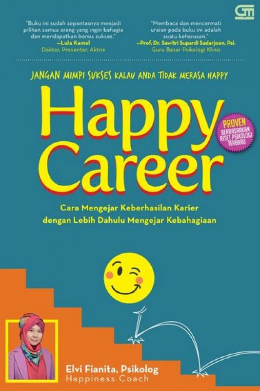 Cover Buku Happy Career: Cara Mengejar Keberhasilan Karier Dengan Lebih Dahulu Mengejar Kebahagiaan