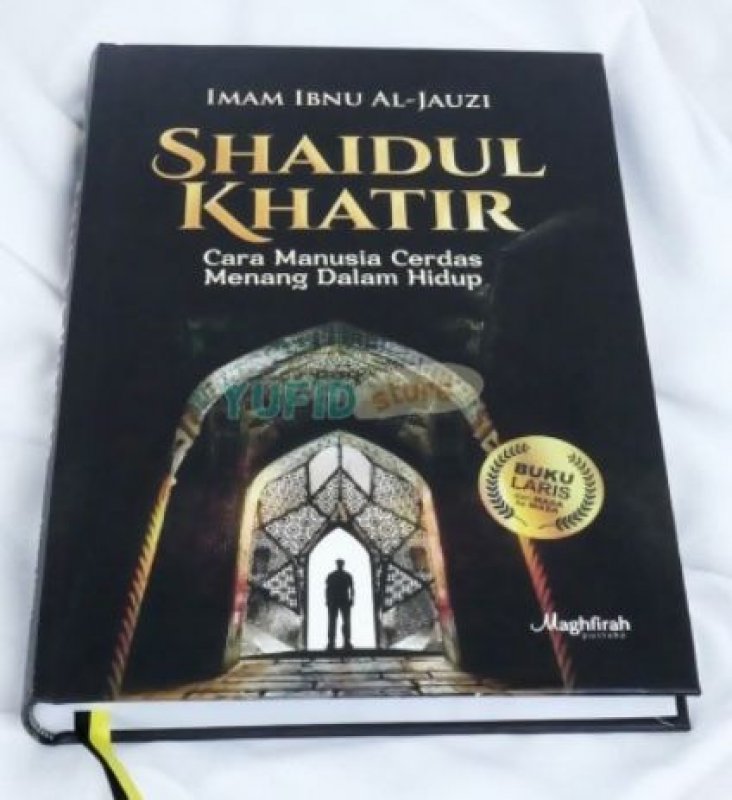 Cover Buku Shaidul Khatir : Cara Manusia Cerdas Menang Dalam Hidup [Cover Baru]