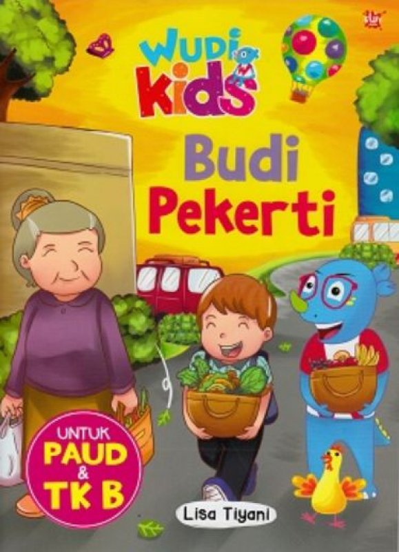 Cover Buku Wudi Kids: Budi Pekerti untuk PAUD & TK B