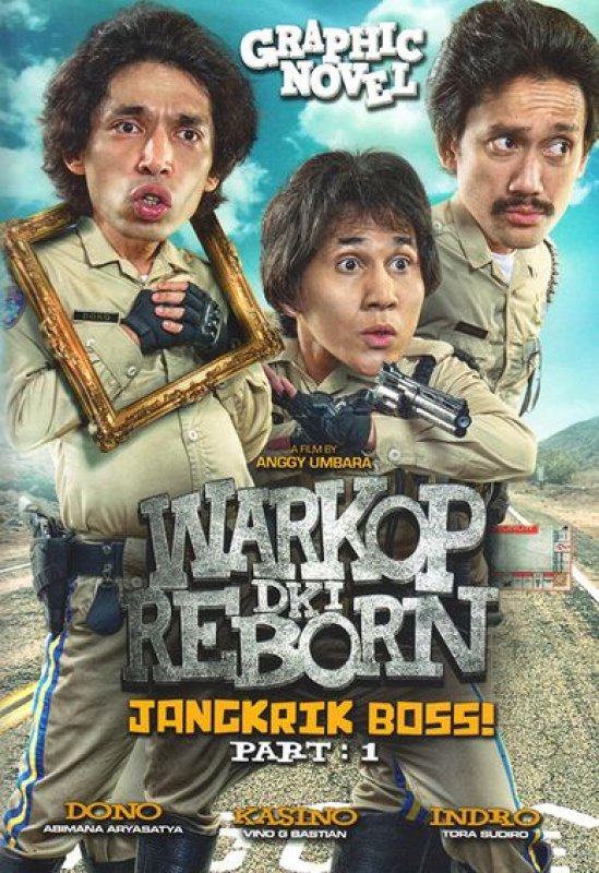 Cover Buku Warkop Dki Reborn : Jangkrik Boss! Part 1 Edisi Graphic Novel