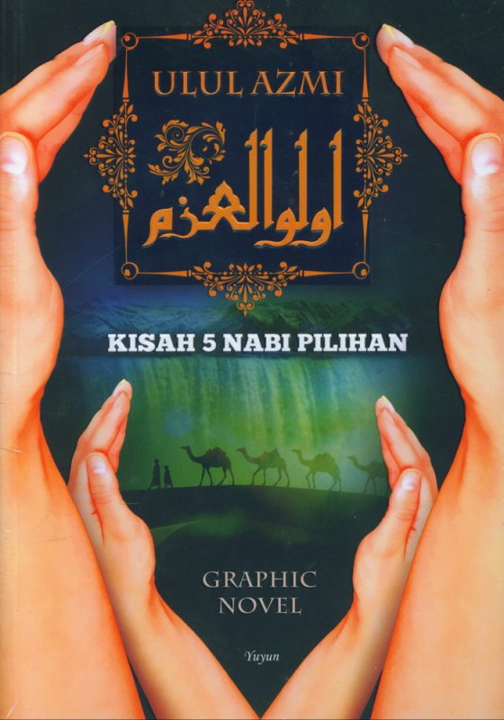Cover Buku Ulul Azmi: Kisah 5 Nabi Pilihan - Graphic Novel