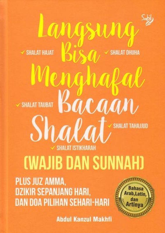 Cover Buku Langsung Bisa Menghafal Bacaan Shalat (wajib dan Sunnah)